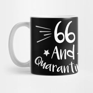 66 And Quarantined Mug